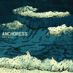 New Music From Anchoress – Digital Servicing Only