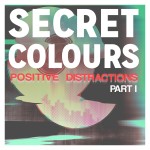 New Music From Secret Colours – Digital Servicing Only
