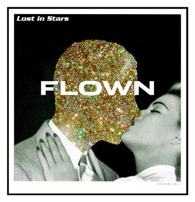 Lost In Stars – “Flown” [single]