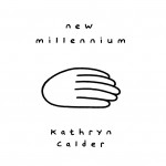 Kathryn Calder Announces Tour and Releases “New Millennium” Single – Digital Servicing Only