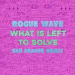 Rogue Wave (Dan Deacon Remix) Goes For Adds – Digital Servicing Only
