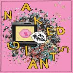 Naked Giants Play Shows and Release Split 7″