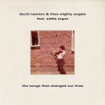 Backseat Mafia Shares “The Songs That Changed Our Lives” By David Newton And Thee Mighty Angels